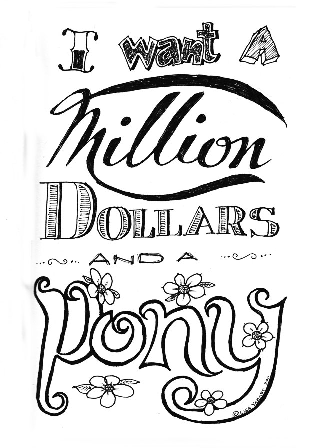 Because a million dollars isn't enough.